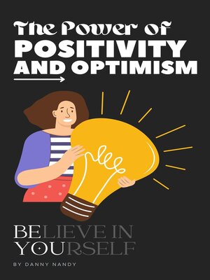 cover image of The Power of Positivity and Optimism